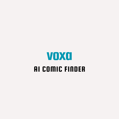 VOXA [ Your AI-Powered Comic Finder ]